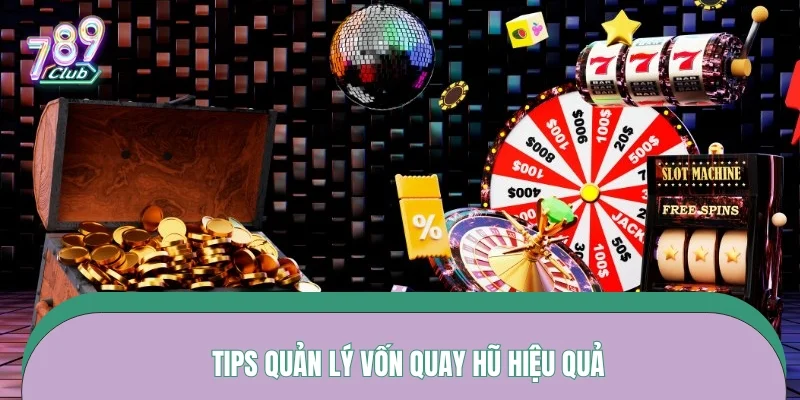 Tips quản lý vốn quay hũ hiệu quả